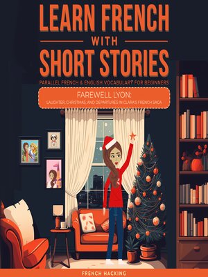 cover image of Learn French With Short Stories--Parallel French & English Vocabulary for Beginners. Farewell Lyon